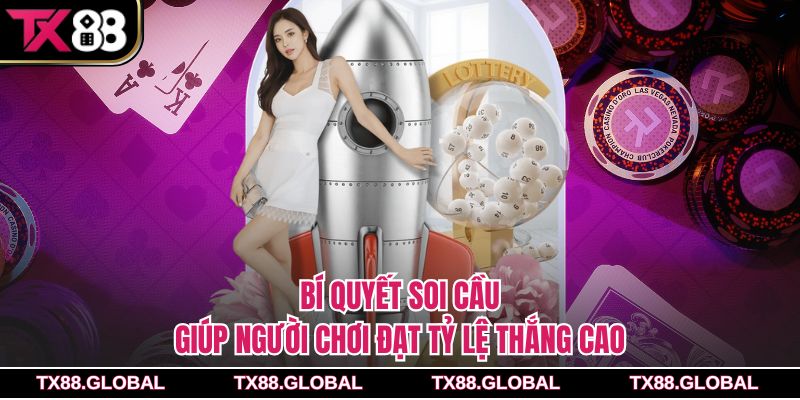 Bí quyết soi cầu giúp người chơi đạt tỷ lệ thắng cao