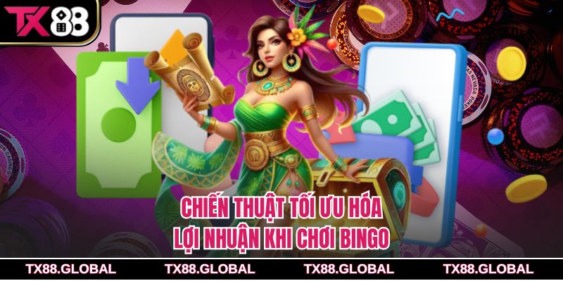 Chiến thuật tối ưu hóa lợi nhuận khi chơi Bingo
